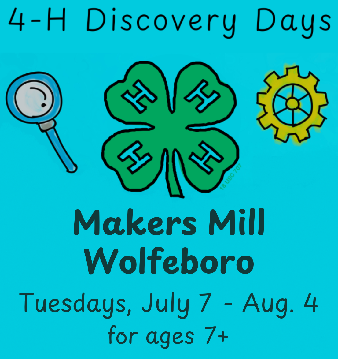 4-H Discovery Days: Makers Mill, Tuesdays, 7/7 to 8/4, ages 7+