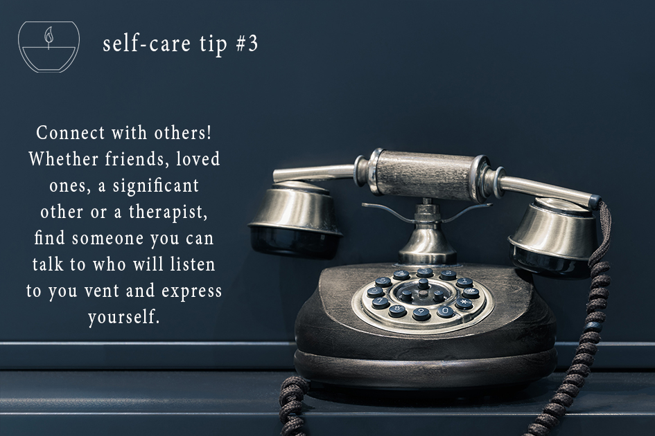  Connect with others. Whether friends, loved ones, a significant other or a therapist. Find someone you can talk to, who can listen to you vent and express yourself. 