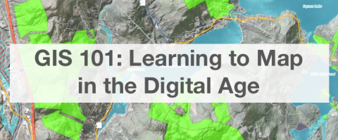 GIS 101: Learning to Map in the Digital Age